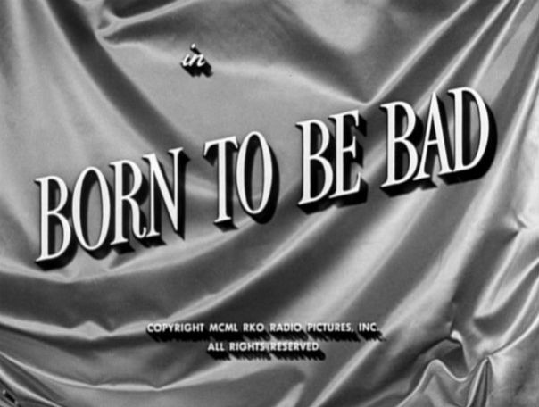 born_to_be_bad_title